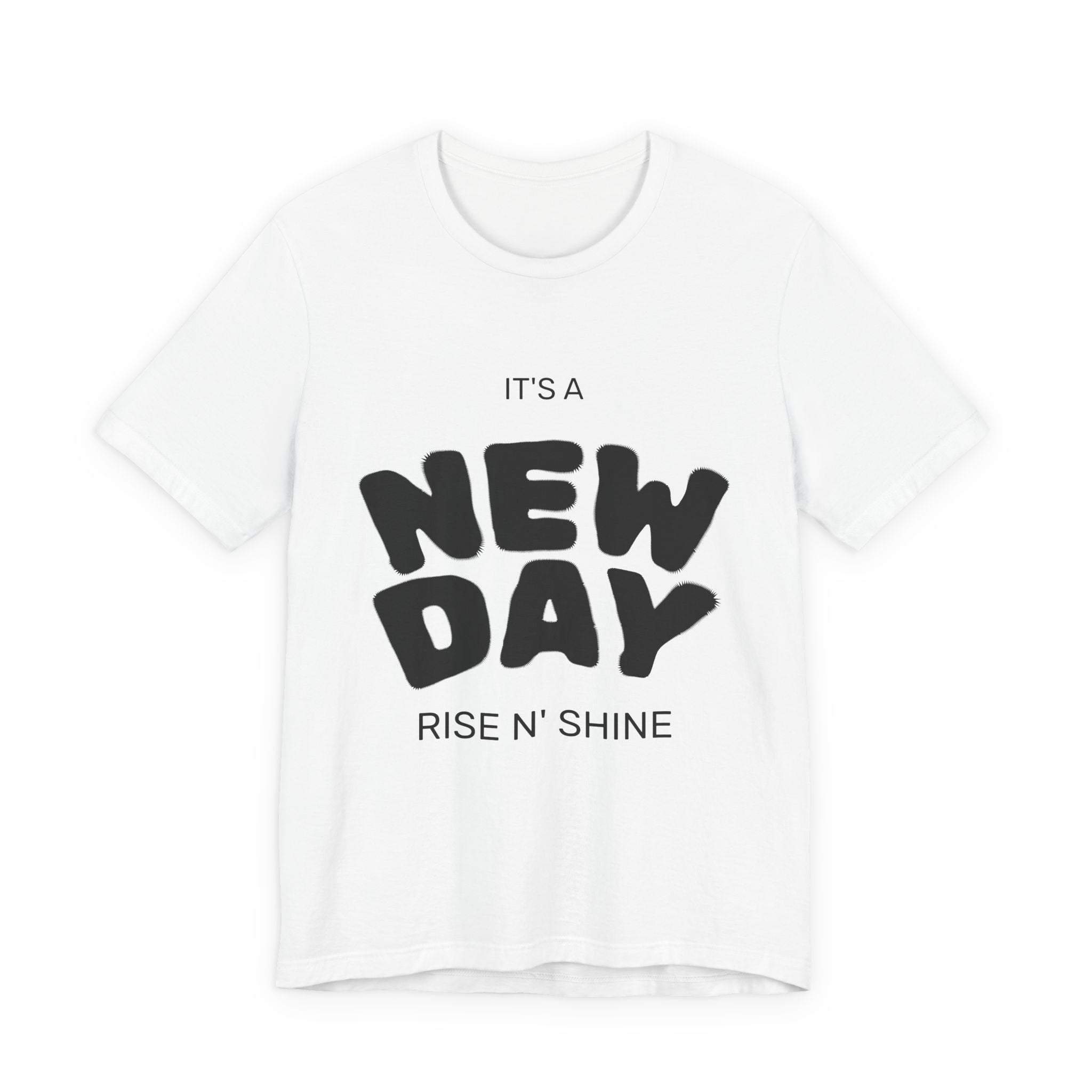 New Day Rise N' Shine T-Shirt — Positive Morning Graphic Tee - Neorom - Printify